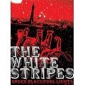 WHITE STRIPES / ホワイト・ストライプス / アンダー・ブラックプール・ライ