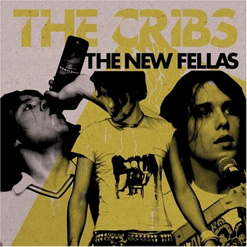 CRIBS / クリブス / Ｔｈｅ　Ｎｅｗ　Ｆｅｌｌａｓ