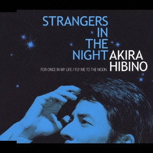 日比野玲 / STRANGERS IN THE NIGHT