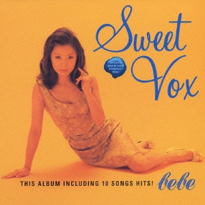 bebe / スイート・ヴォックス / SWEET VOX