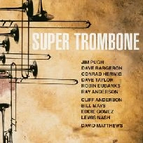 SUPER TROMBONE / スーパー・トロンボーン / スーパー・トロンボーン