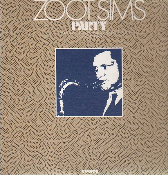 ZOOT SIMS / ズート・シムズ / ズート・シムズ・パーティー / PARTY