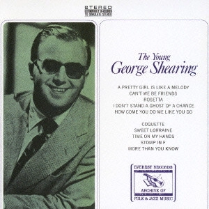 GEORGE SHEARING / ジョージ・シアリング / ザ・ヤング・ジョージ・シアリング / THE YOUNG GEORGE SHEARING