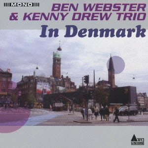 BEN WEBSTER / ベン・ウェブスター / IN DENMARK