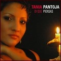 TANIA PANTOJA / タニア・パントーハ / 言ってよ、何考えてるの？