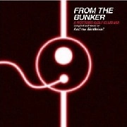ANDREW WEATHERALL / アンドリュー・ウェザオール / FROM THE BUNKER