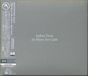 APHEX TWIN / エイフェックス・ツイン / 26 Mixes For Cash
