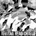AFRICAN HEAD CHARGE / アフリカン・ヘッド・チャージ / ヴィジョン・オブ・ア・サイケデリック・ア