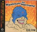 マキシマム ザ ホルモン / A.S.A. CREW