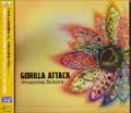 Gorilla Attack / ＡＷＡＫＥＮＩＮＧＴＯＡＬＩＶＥ