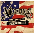 NICOTINE / ニコチン / ＧＯＤ　ＳＡＶＥ　ＴＨＥ　ＣＡＲＰＥＮＴ
