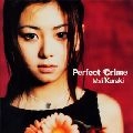 MAI KURAKI / 倉木麻衣 / Ｐｅｒｆｅｃｔ　Ｃｒｉｍｅ