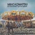 MIHO KOMATSU / 小松未歩 / ７～ｐｒｉｍｅ　ｎｕｍｂｅｒ～