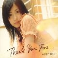 岩田さゆり / Ｔｈａｎｋ　Ｙｏｕ　Ｆｏｒ．．
