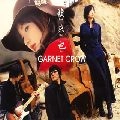 GARNET CROW / ガーネット・クロウ / 籟・来・也