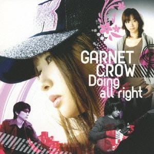 GARNET CROW / ガーネット・クロウ / Doing all right / DOING ALL RIGHT