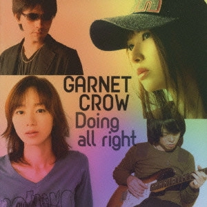 GARNET CROW / ガーネット・クロウ / Doing all right / DOING ALL RIGHT