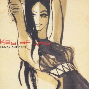 DAN SIEGEL / ダン・シーゲル / Key of joy / キー・オブ・ジョイ