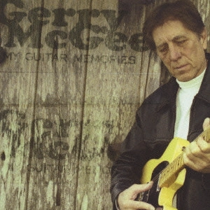 GERRY McGEE / ジェリー・マギー / マイ・ギター・メモリーズ / MY GUITAR MEMORIES