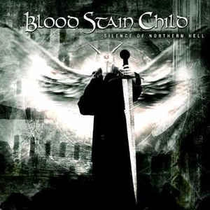 BLOOD STAIN CHILD / ブラッド・ステイン・チャイルド / サイレンス・オブ・ノーザン・ヘル