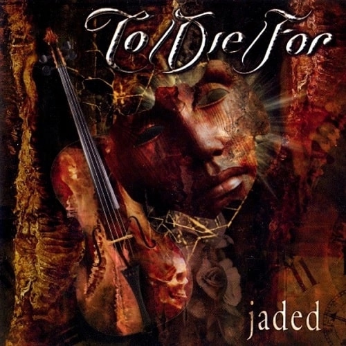 TO/DIE/FOR / トゥ・ダイ・フォー / ジェイデッド / JADED