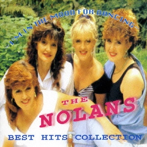 NOLANS / ノーランズ / ダンシング・シスター ノーランズ・ベスト・ヒット・コレクション / -I'M IN THE MOOD FOR DANCING -/THE NOLANS BEST HITS COLLECTION