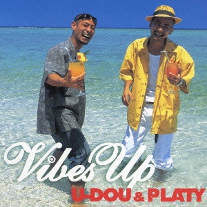 U-DOU&PLATY / Vibes Up