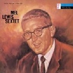 MEL LEWIS / メル・ルイス / メル･ルイス･セクステット