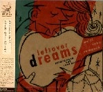 LEFTOVER DREAMS / レフトオーヴァー・ドリームス / ウィル・テイク・ロマンス