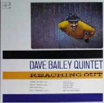 DAVE BAILEY / デイヴ・ベイリー / リーチング･アウト