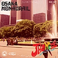 OSAKA MONAURAIL / オーサカ=モノレール / THANKFUL