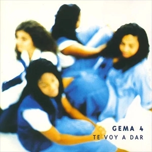 GEMA 4 / ヘマ・クアトロ     / テ･ボイ･ア･ダール