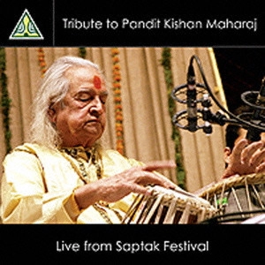 キシャン・マハラジ / ライブ・フロム・サプタク・フェスティヴァル / LIVE FROM SAPTAK FESTIVAL