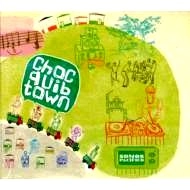 CHOC QUIB TOWN / チョック・キブ・タウン / ソモス・パシフィコ