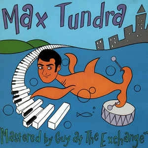 MAX TUNDRA / マックス・ツンドラ / マスタード・バイ・ガイ・アット・ジ・エク