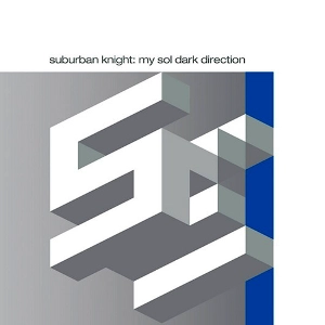 SUBURBAN KNIGHT / サバーバン・ナイト / ｍｙ　ｓｏｌ　ｄａｒｋ　ｄｉｒｅｃｔｉｏ