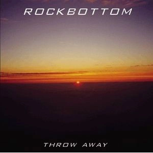 ROCKBOTTOM / ロックボトム / ＴＨＲＯＷ　ＡＷＡＹ