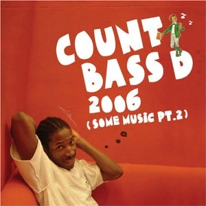 COUNT BASS D / ２００６（ＳＯＭＥ　ＭＵＳＩＣ　ＰＴ．２