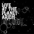 I:CUBE / アイ・キューブ / ＬＩＶＥ　ＡＴ　ＴＨＥ　ＰＬＡＮＥＴーＡ