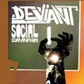 DEVIANT / ＳＯＣＩＡＬ　ＣＯＭＭＥＮＴＡＲＹ