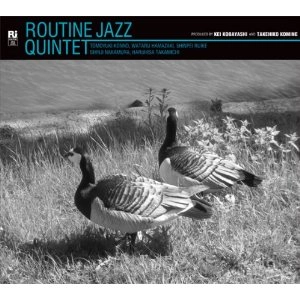 ROUTINE JAZZ QUINTET / ルーティン・ジャズ・クインテット / ルーティン・ジャズ・クインテット