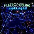 RECLOOSE / リクルース / ＰＥＲＦＥＣＴ　ＴＩＭＩＮＧ