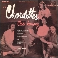 CHORDETTES / コーデッツ / クローズ･ハーモニー ＋10