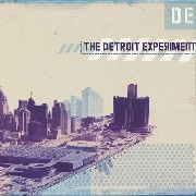 DETROIT EXPERIMENT / デトロイト・エクスペリメント / ＤＥＴＲＯＩＴ　ＥＸＰＥＲＩＭＥＮＴ