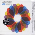 WAX POETIC / ワックス・ポエティック / ニューブルー・セッションズ