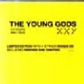 YOUNG GODS / ヤング・ゴッズ / ＸＸＹ