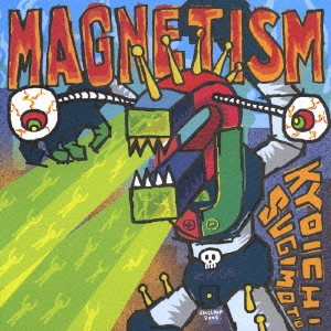 杉本恭一 / マグネティズム / MAGNETISM