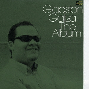 GLADSTON GALLIZA / グラストン・ガリッツァ / [ジ・アルバム]