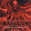 BASSAIUM / バッサイアム / ビー・アディクテッド・トゥ・サファリング