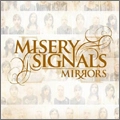 MISERY SIGNALS / ミザリーシグナルズ / ミラーズ